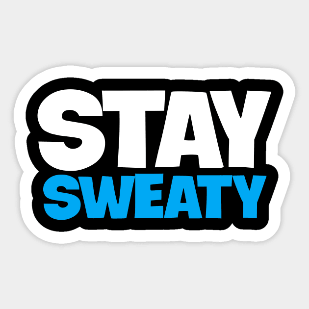 STAY SWEATY gaming shirt Sticker by TSOL Games